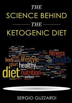 Paperback The Science Behind the Ketogenic Diet Book