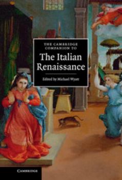 The Cambridge Companion to the Italian Renaissance - Book  of the Cambridge Companions to Culture