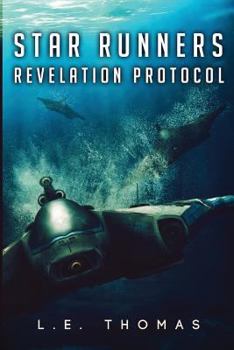 Star Runners: Revelation Protocol - Book #2 of the Star Runners