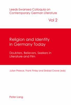 Religion and Identity in Germany Today: Doubters, Believers, Seekers in Literature and Film