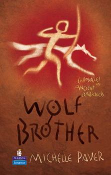 Wolf Brother - Book #1 of the Chronicles of Ancient Darkness