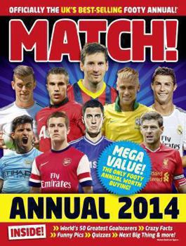 Hardcover Match Annual 2014: From the Makers of the UK's Bestselling Football Magazine Book