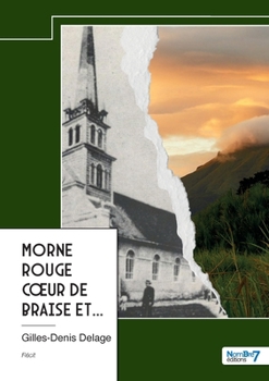 Paperback Morne Rouge coeur de braise et... [French] Book