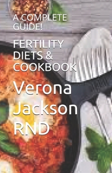 Paperback Fertility Diets & Cookbook: A Complete Guide! Book