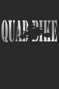Paperback Quad Bike Notizbuch: Quad Bike Notizbuch die Perfekte Geschenkidee f?r Biker oder Quad Bike Fans. Das Taschenbuch hat 120 wei?e Seiten mit [German] Book