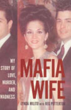 Paperback Mafia Wife: My Story of Love, Murder and Madness Book