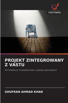 Projekt Zintegrowany Z Vastu (Polish Edition)