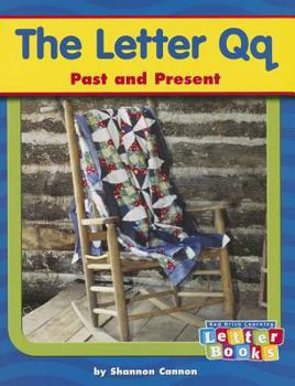 Paperback The Letter Qq: Past and Present (Letter Books) Book
