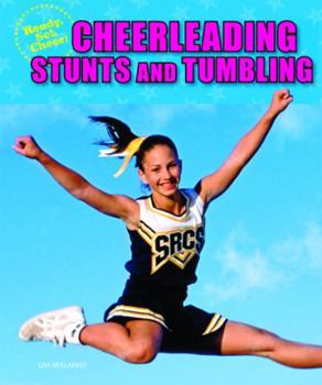 Cheerleading Stunts and Tumbling - Book  of the Ready, Set, Cheer!