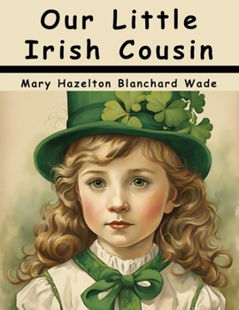 Paperback Our Little Irish Cousin Book