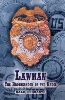 Paperback LAWMAN BROTHERHOOD OF THE BADGE Book