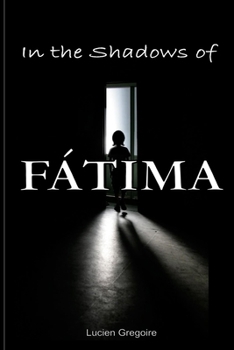 Paperback In the Shadows of Fátima: Murder Most Holy Book