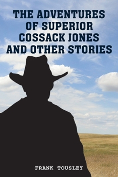 Paperback The Adventures of Superior Cossack Jones and Other Stories Book