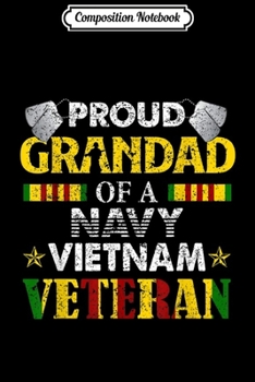 Paperback Composition Notebook: Proud Grandad Of A Navy Vietnam Veteran Journal/Notebook Blank Lined Ruled 6x9 100 Pages Book