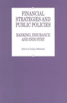 Financial Strategies and Public Policies: Banking, Insurance and Industry