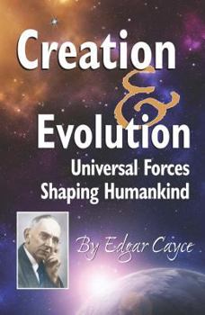 Paperback Creation & Evolution: Universal Forces Shaping Humankind Book