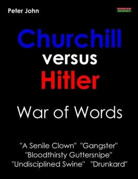 Paperback Churchill Versus Hitler: War of Words Book