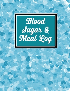 Blood sugar & Meal Log: Diabetes Tracking Journal Food Diet dairy to track Meals at Breakfast, Lunch, Dinner, Bed Before (diabetes log book)