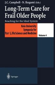 Paperback Long-Term Care for Frail Older People: Reaching for the Ideal System Book