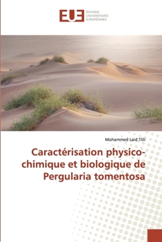 Paperback Caractérisation physico-chimique et biologique de Pergularia tomentosa [French] Book