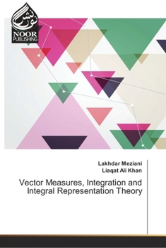 Paperback Vector Measures, Integration and Integral Representation Theory Book