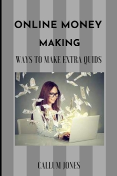 Paperback Online Money Making: Ways To Extra Quids Book