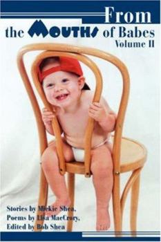 Paperback From the Mouths of Babes Volume II Book
