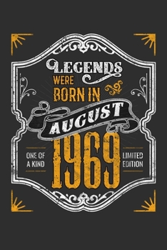 Legends Were Born in August 1969 One Of A Kind Limited Edition: Personal Planner 24 month 100 page 6 x 9 Dated Calendar Notebook For 2020-2021 ... gift idea to celebrate a milestone birthday