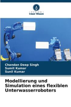 Paperback Modellierung und Simulation eines flexiblen Unterwasserroboters [German] Book