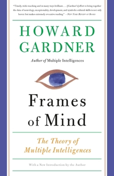 Frames of Mind: The Theory of Multiple Intelligences