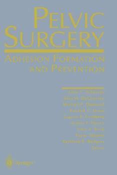 Hardcover Pelvic Surgery: Adhesion Formation and Prevention Book