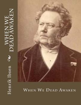 Paperback When We Dead Awaken Book