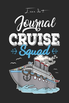 I Can Do It Journal: Cruise Squad 2020 Cruising Vacation Apparel Gift Idea Blank Ruled Line for Student and School Teacher Diary Journal Notebook Size ... Friend with 120 Pages of 6inx9in Blank Paper