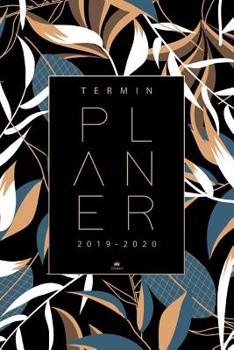 Terminplaner 2019 2020: Terminkalender und Kalender 2019 2020 - Taschenkalender fr August 2019 bis Dezember 2020 Wochenplaner 2019 2020