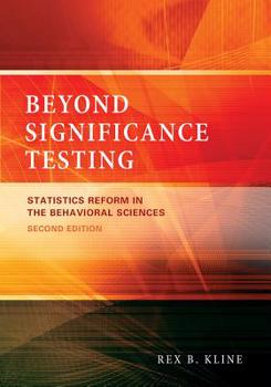 Hardcover Beyond Significance Testing: Statistics Reform in the Behavioral Sciences Book