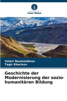 Paperback Geschichte der Modernisierung der sozio-humanitären Bildung [German] Book