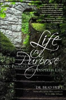 Hardcover Life on Purpose: Six Passages to an Inspired Life Book