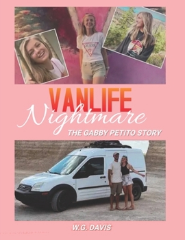 Paperback Vanlife Nightmare: The Gabby Petito Story Book