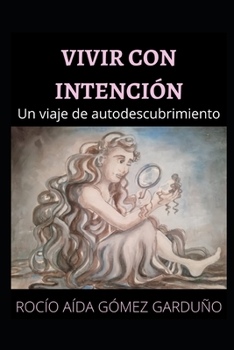 Paperback Vivir con intención: Un viaje de autodescubrimiento [Spanish] Book