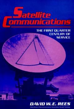 Hardcover Satellite Communications: The First Quarter Century of Service Book