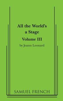 Paperback All the World's a Stage: Volume III Book