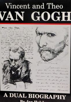 Hardcover Vincent and Theo Van Gogh: A Dual Biography Book