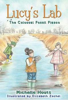 Paperback The Colossal Fossil Fiasco: Lucy's Lab #3 Book
