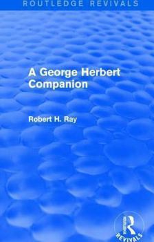 Hardcover A George Herbert Companion (Routledge Revivals) Book