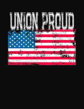 Paperback Union Proud: College Ruled Composition Notebook Book