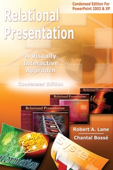 Paperback Relational Presentation: A Visually Interactive Approach Condensed Edition Book