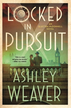 Hardcover Locked in Pursuit: An Electra McDonnell Novel Book