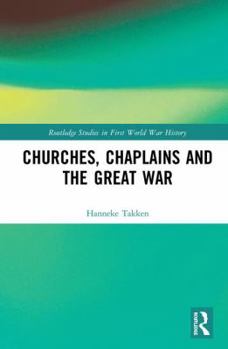 Hardcover Churches, Chaplains and the Great War Book