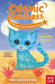 Paperback Cosmic Creatures: The Friendly Firecat Book