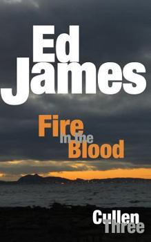 Paperback Fire in the Blood: Scott Cullen Mysteries 3 Book